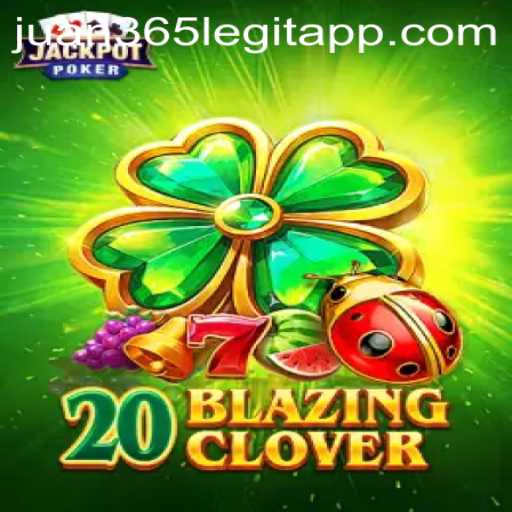 Exploring 20BlazingClover and the Rise of Juan 365 App