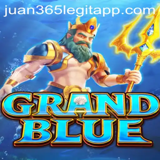 Exploring the World of GRANDBLUE and the Legitimacy of Juan 365 App